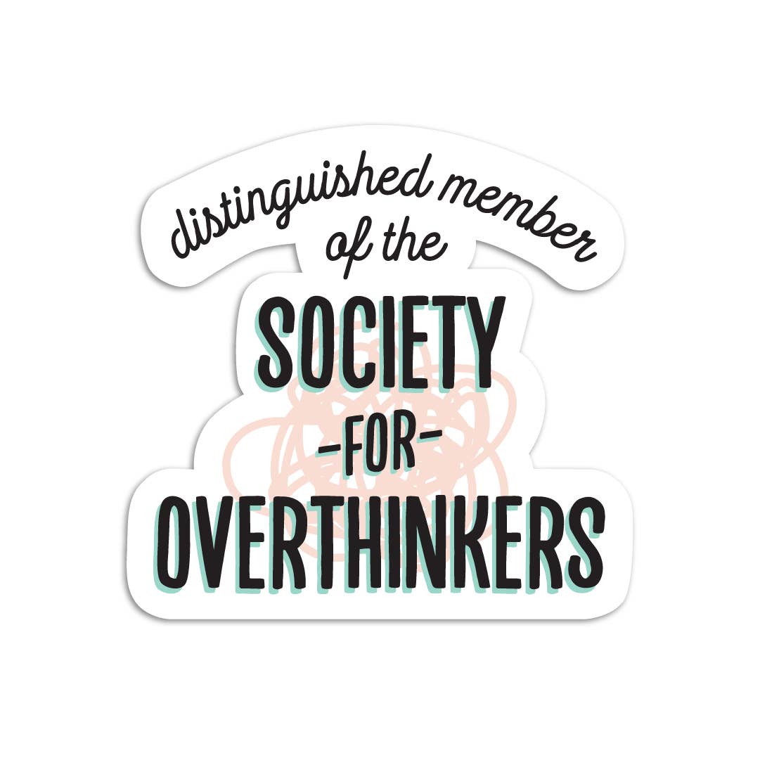 Society for overthinkers vinyl sticker