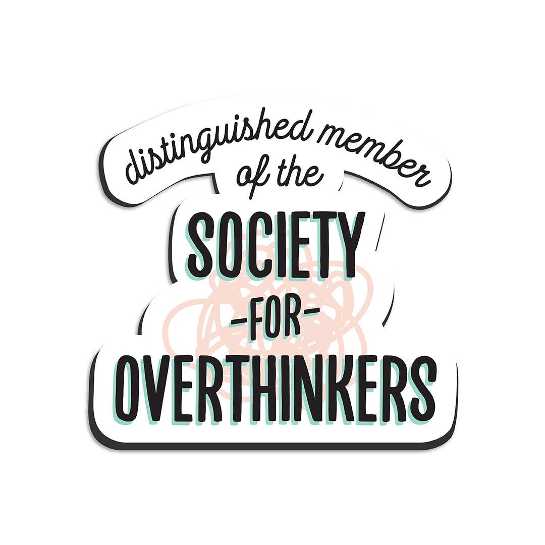Society of overthinkers magnet
